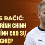 Uros račić: hành trình chinh phục đỉnh cao sự nghiệp