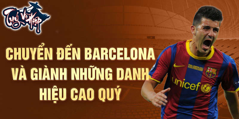 Chuyển đến Barcelona và giành những danh hiệu cao quý