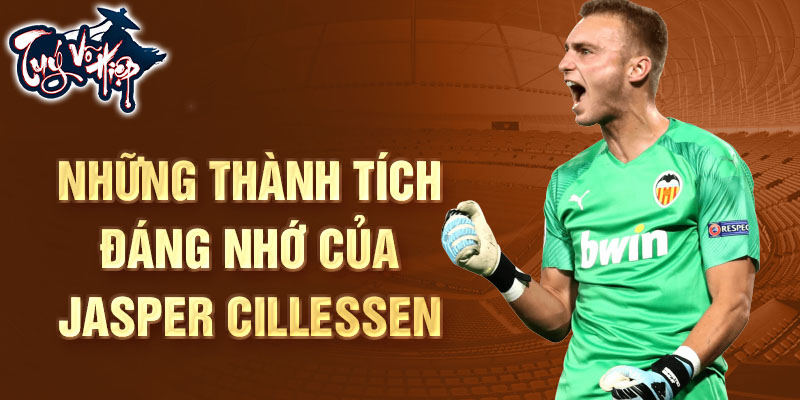 Những thành tích đáng nhớ của Jasper Cillessen