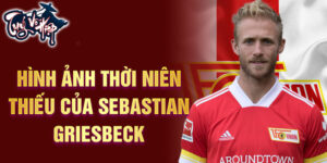 Hình ảnh thời niên thiếu của sebastian griesbeck