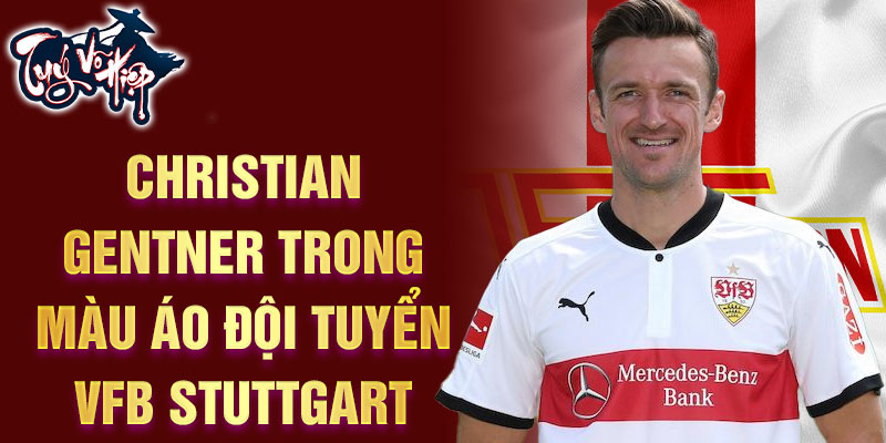 Christian Gentner trong màu áo đội tuyển VfB Stuttgart