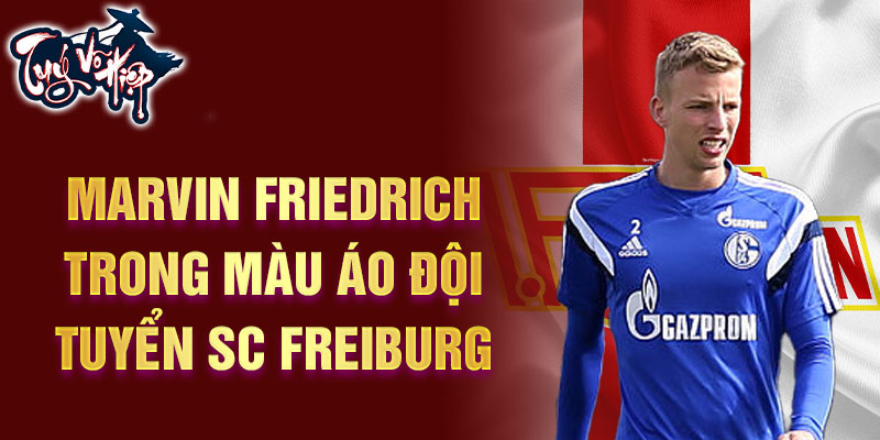 Marvin Friedrich trong màu áo đội tuyển SC Freiburg