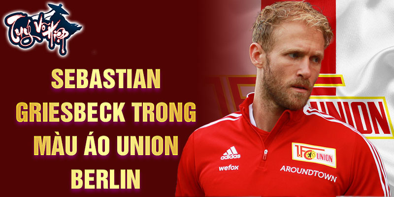 Sebastian Griesbeck trong màu áo Union Berlin