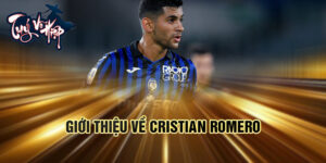 Giới thiệu về cristian romero