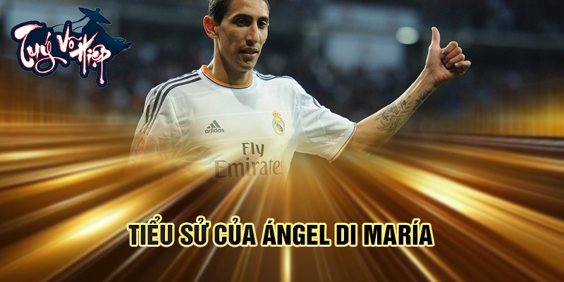 Tiểu sử của Ángel Di María