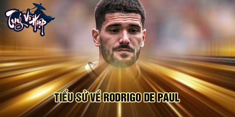 Tiểu sử về Rodrigo De Paul