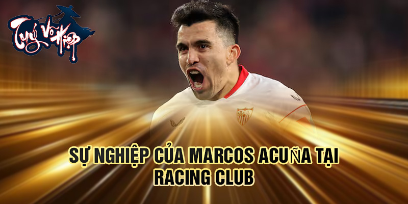 Sự nghiệp của Marcos Acuña tại Racing Club